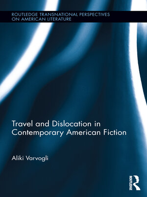 cover image of Travel and Dislocation in Contemporary American Fiction
